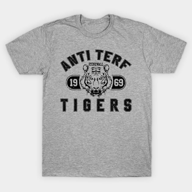 ANTI TERF TIGERS T-Shirt by remerasnerds